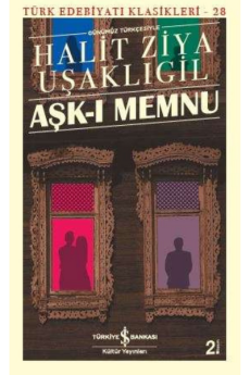 Aşk-ı Memnu, Halit Ziya Uşaklıgil