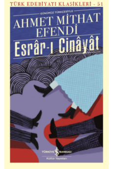 Esrâr-ı Cinâyât, Ahmet Mithat Efendi