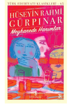 Meyhanede Hanımlar, Hüseyin Rahmi Gürpınar