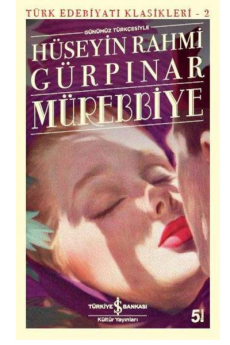 Mürebbiye, Hüseyin Rahmi Gürpınar