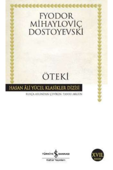 Öteki, Dostoyevski