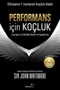 Performans İçin Koçluk, Sir John Whitmore