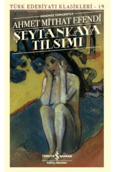 Şeytankaya Tılsımı, Ahmet Mithat Efendi
