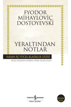 Yeraltından Notlar, Dostoyevski