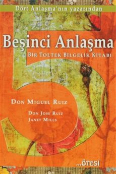 Beşinci Anlaşma, Don Miguel Ruiz , Janet Mills