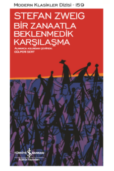 Bir Zanaatla Beklenmedik Karşılaşma, Stefan Zweig