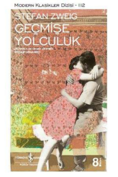 Geçmişe Yolculuk, Stefan Zweig