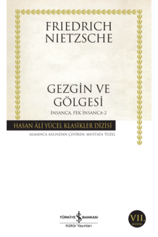 Gezgin ve Gölgesi, Nietzsche