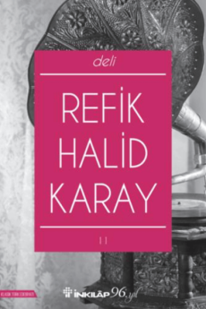 Deli, Refik Halid Karay