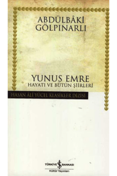 Yunus Emre Hayatı ve Bütün Şiirleri, Abdülbaki Gölpınarlı